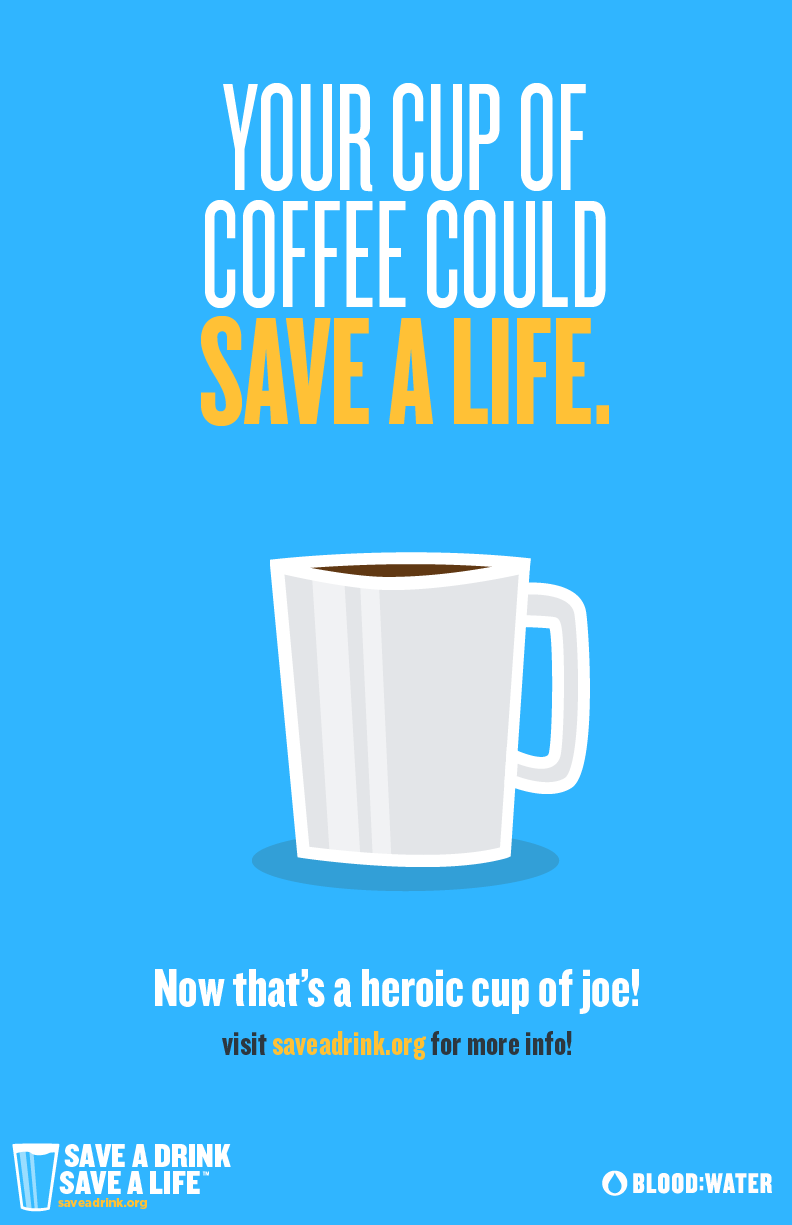 save a drink save a life campaign poster for coffee